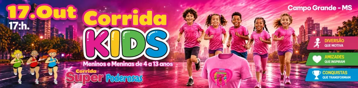 MULHERES SUPERPODEROSAS KIDS — ETAPA CAMPO GRANDE